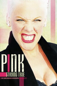 Pink: Staying True (2013)