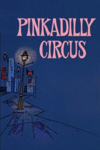 Pinkadilly Circus (1968)