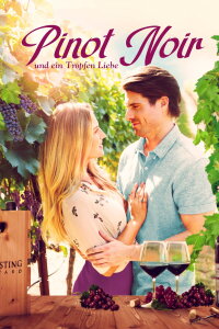 Pinot Noir und ein Tropfen Liebe (2021)