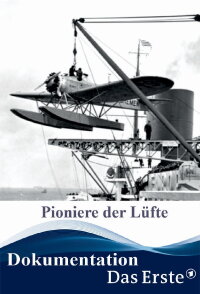 Pioniere der Lüfte – Nonstop über den Atlantik (2019)