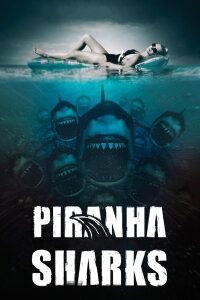 Piranha Sharks (2014)