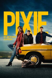 Pixie - Mit ihr ist nicht zu spaßen! (2020)