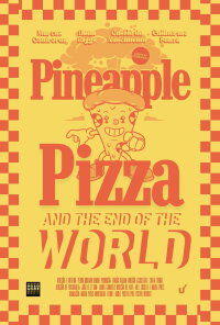 Pizza de Abacaxi e O Fim do Mundo (2023)