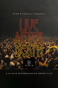 Plan B - Live After Death (2006)