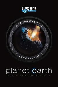 Planet Earth: The Filmmakers' Story (2007)