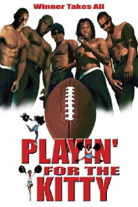 Playin' for the Kitty (2002)