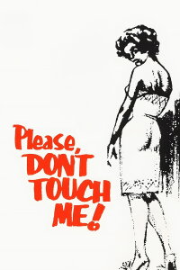 Please Don't Touch Me! (1963)