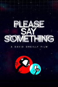 Please Say Something (2008)