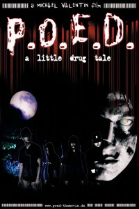 P.O.E.D. - A Little Drug Tale (2003)