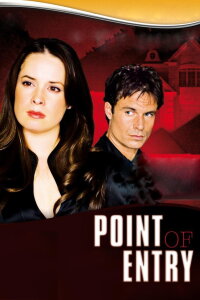 Point of Entry - Pass auf, wem du vertraust (2007)