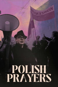 Polish Prayers - das rechte Leben (2022)