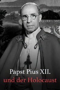 Pope Pius XII and the Holocaust (2024)
