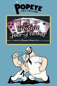 Popeye the Sailor: The Royal Four-Flusher (1947)