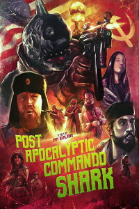 Post Apocalyptic Commando Shark (2018)