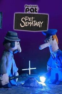 Postman Pat’s Pet Sematary (2011)