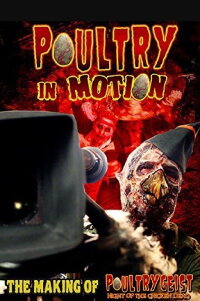 Poultry in Motion: Truth Is Stranger Than Chicken (2008)