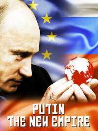 Poutine, le nouvel Empire (2016)