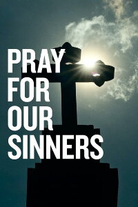 Pray for Our Sinners (2022)