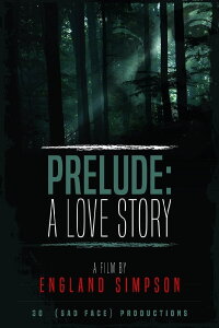 Prelude: A Love Story (2017)
