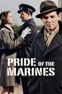 Pride of the Marines (1945)