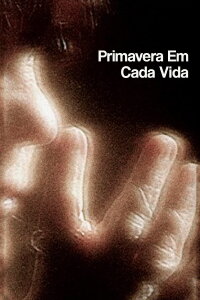 Primavera Em Cada Vida (2022)