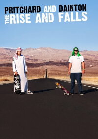 Pritchard vs Dainton: The Rise and Falls (2014)