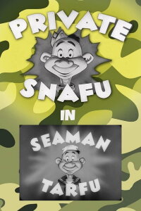 Private Snafu Presents Seaman Tarfu in the Navy (1946)