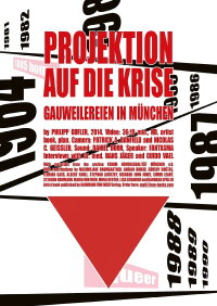 Projektion auf die Krise (Gauweilereien in München) (2014)