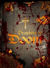 Prophets of Doom (2011)