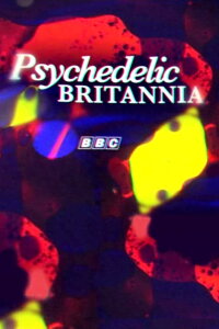 Psychedelic Britannia (2015)