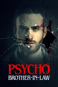 Psycho Brother-In-Law (2017)