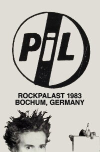 Public Image Limited – Live At Rockpalast 1983 (2012)