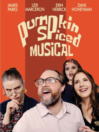 Pumpkin Spiced Musical (2022)
