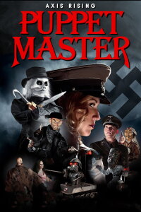 Puppet Master X: Axis Rising (2012)