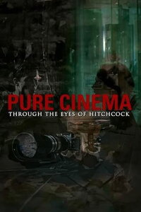 Pure Cinema: Through the Eyes of the Master (2008)