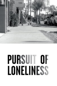 Pursuit of Loneliness (2016)