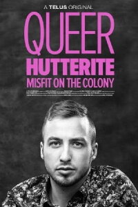 Queer Hutterite: Misfit on the Colony (2016)