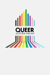 Queer Silicon Valley (2022)