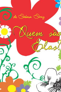 Quem são elas? (2006)