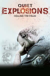Quiet Explosions: Healing the Brain (2020)