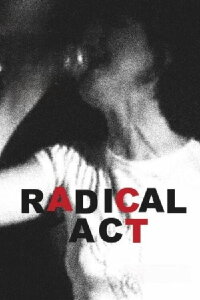 Radical Act (1996)