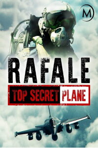 Rafale Top Secret Plane (2016)