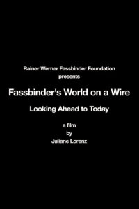 Rainer Werner Fassbinder's World on a Wire: Looking Ahead to Today (2010)