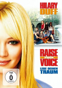 Raise Your Voice - Lebe deinen Traum (2004)