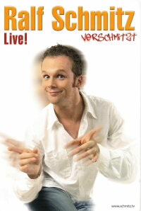 Ralf Schmitz - Verschmitzt (2009)