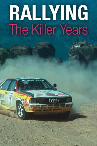 Rallying - The Killer Years (2012)