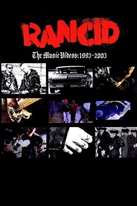 Rancid: The Music Videos: 1993-2003 (2008)