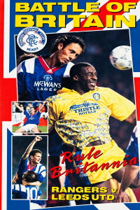 Rangers FC: Battle of Britain - Rule Britannia (1999)