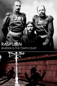 Rasputin: Murder in the Tsar's Court (2016)