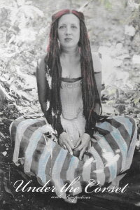 Rasputina: Under The Corset (2010)
